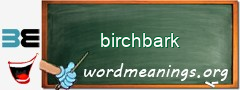 WordMeaning blackboard for birchbark